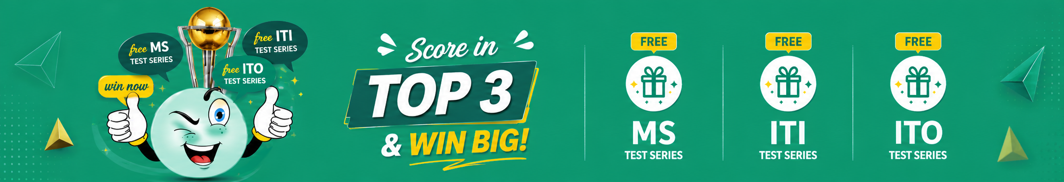 Score in Top 3 and win big — free MS, ITI & ITO test series